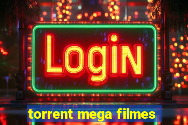 torrent mega filmes